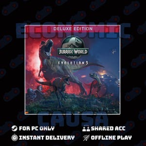 Puede incluir: Portada de la edición Deluxe del juego Jurassic World Evolution 3. La imagen presenta un Tyrannosaurus Rex y otros dinosaurios en una escena dramática. El texto incluye "For PC Only" y "Instant Delivery".