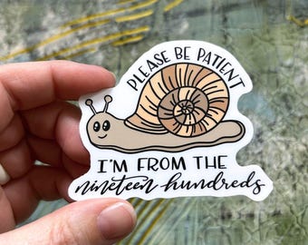 From the Nineteen Hundreds | Snail | Vinyl Sticker
