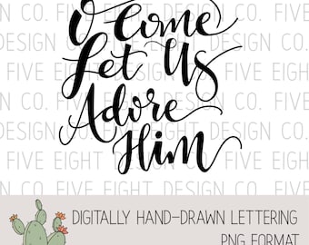 O przyjdźcie, pokłońmy się Mu PNG | Napisy ręczne (natychmiastowe pobranie)