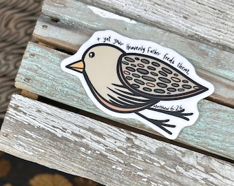 Sparrow | Matt 6:26 | Vinyl Sticker 3"
