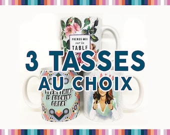 Trio de tasses - AU CHOIX