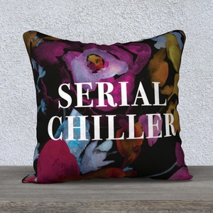 Housse de Coussin - SERIAL CHILLER