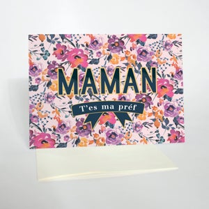Carte de souhaits - Maman t'es ma préf