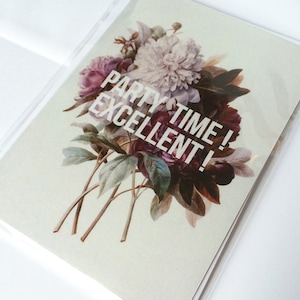 Carte de souhaits - Party Time! Excellent!