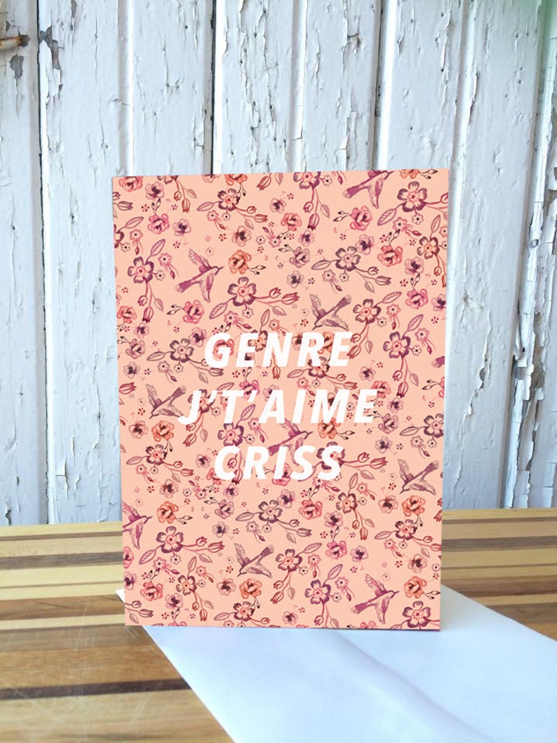 Carte de souhaits - Genre J't'aime criss image 3