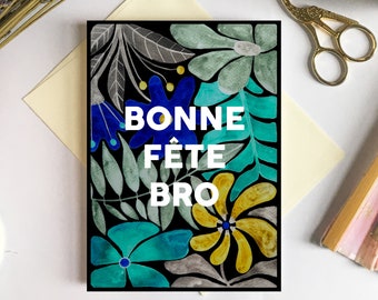 Carte de souhaits - Bonne fête BRO