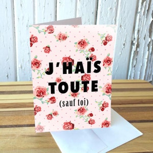 Carte de souhaits - J'haïs toute
