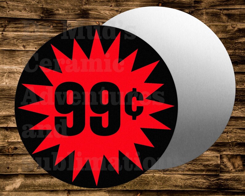 Sign For Many 99 CENT SPECIAL Round Metal Sign for Many Uses Including Wreaths ...