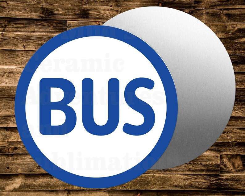 Sign For Many BUS Round Metal Sign for Many Uses Including Wreaths, Miniatures, Doll ...