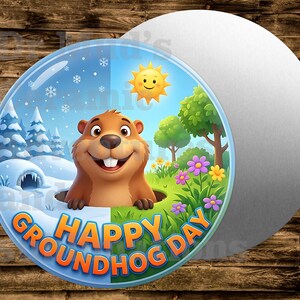 May include: A round graphic with a cartoon groundhog emerging from a hole, split between winter and spring scenes. The text "HAPPY GROUNDHOG DAY" is in orange and blue. A second, larger, white circle is behind the graphic.