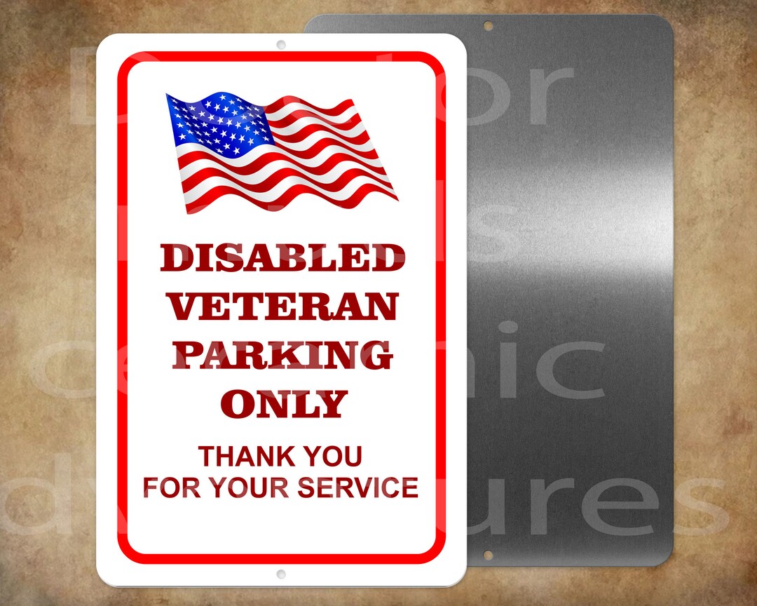 DISABLED VETERAN PARKING Only Thank You for Your Service 8 X 12 Metal