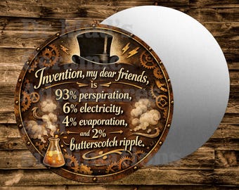 Invention , My Dear Friends is  Round Metal sign For many uses including   Wreaths, miniatures, doll houses, model railroads  Crafts, etc.