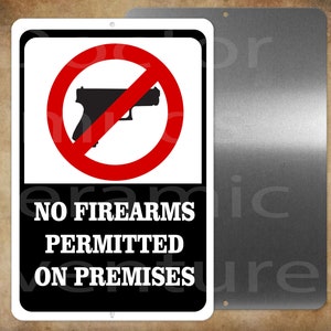 No Firearms Permitted on Premises  8&quot; x 12&quot; metal sign  Made in USA