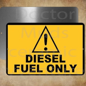 Diesel Fuel Only 8 x 12&quot; metal sign -- -Made in USA