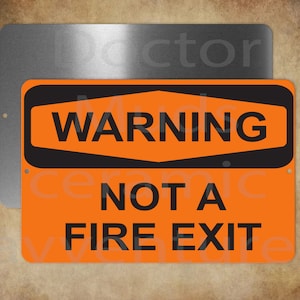 WARNING Not a Fire Exit  8&quot; x 12&quot; metal sign  Made in USA