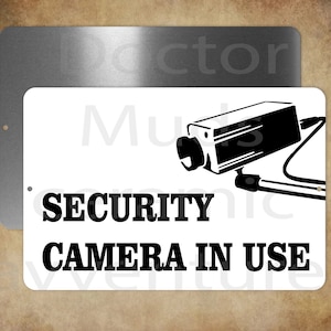 Security Camera In Use  Business Shop Owners  8 x 12 &quot; metal sign