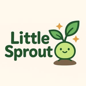 May include: A logo featuring the words "Little Sprout" in dark green, accompanied by a smiling sprout character with green leaves and a light green body. Two orange stars are above the sprout.