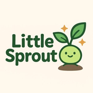 May include: A logo featuring the words "Little Sprout" in dark green, accompanied by a smiling green sprout with leaves and two golden stars on a cream background. The sprout is rooted in brown soil.