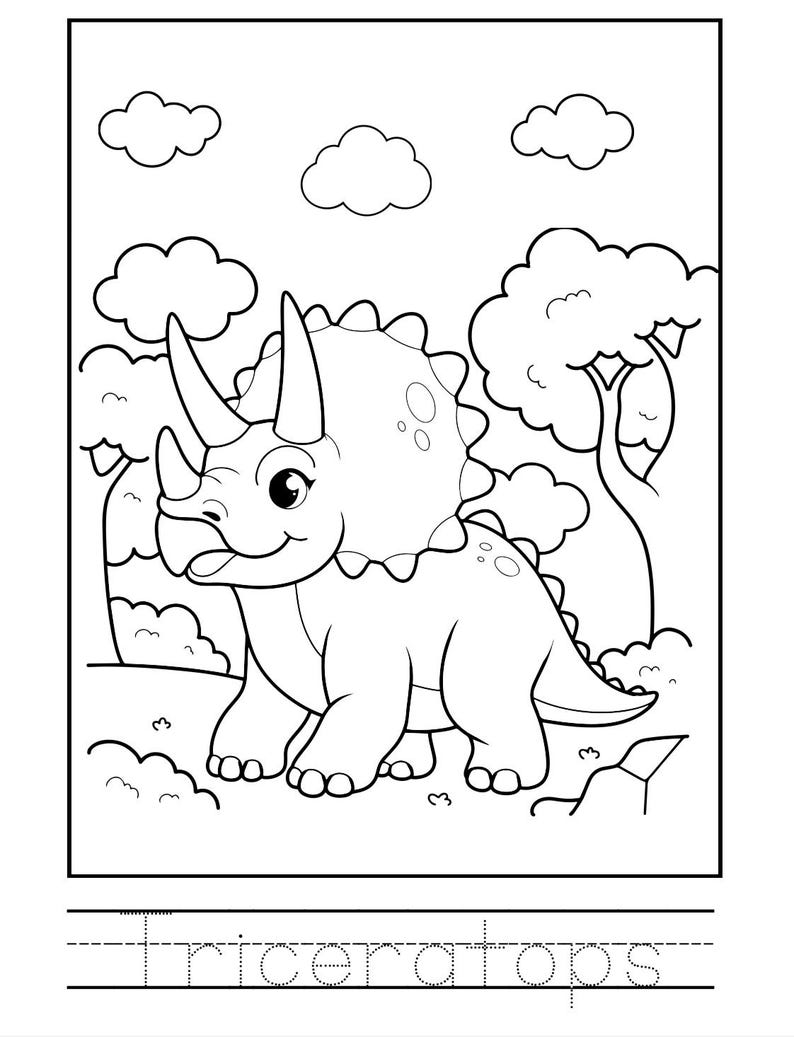 May include: Black and white line drawing of a Triceratops dinosaur with a smiling face, set against a backdrop of clouds and trees. The word "Triceratops" is written below the dinosaur in dotted lines for tracing.