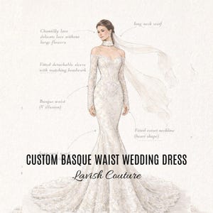 Può includere: Un'illustrazione dettagliata di un abito da sposa personalizzato con vita a baschina. L'abito presenta pizzo Chantilly, una manica staccabile aderente con perline e uno scollo a corsetto aderente. Sono visibili anche una lunga sciarpa e il testo "CUSTOM BASQUE WAIST WEDDING DRESS".