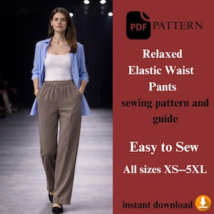 Könnte beinhalten: Eine Frau trägt eine braune Hose mit elastischem Bund, ein weißes Oberteil und ein hellblaues Hemd. Das Bild enthält den Text "PDF PATTERN", "Relaxed Elastic Waist Pants sewing pattern and guide", "Easy to Sew" und "All sizes XS--5XL".