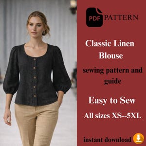 May include: A woman wearing a dark gray linen blouse with a scoop neckline and button closure, paired with tan pants. The image includes text that reads "Classic Linen Blouse" and "Easy to Sew" with a PDF pattern download icon.