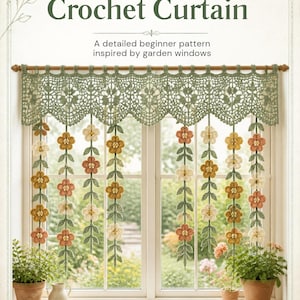 May include: A Botanical Crochet Curtain pattern guide featuring text that reads Botanical Crochet Curtain, A detailed beginner pattern inspired by garden windows, and 6-page crochet guide, floral lace, beginner friendly, with images of floral crochet.