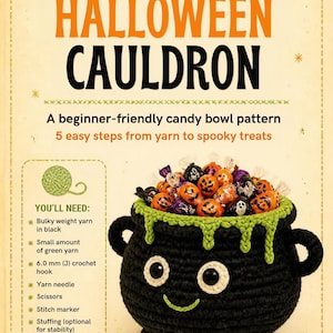 May include: A crochet pattern guide titled CROCHET HALLOWEEN CAULDRON featuring a black cauldron with green trim, two eyes, and a smiling mouth, filled with wrapped candies. The page lists materials including 6.0 mm (J) crochet hook.