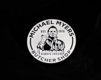 Michael Myers Butcher Shop - Large Enamel pin - Funny Halloween