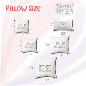 May include: Image showing the sizes of decorative pillows. The sizes are 14"x14" (35cmx35cm), 12"x20" (30cmx50cm), 16"x16" (40cmx40cm), 18"x18" (45cmx45cm), and 20"x20" (50cmx50cm). The text "PILLOW SIZE" and the brand name "thread Aurora & Co." are also visible.