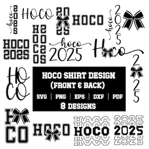 May include: A black and white graphic design featuring multiple "HOCO 2025" and "HOCO" text designs with bow accents. The image includes a design for a shirt, with options for SVG, PNG, EPS, DXF, and PDF formats.
