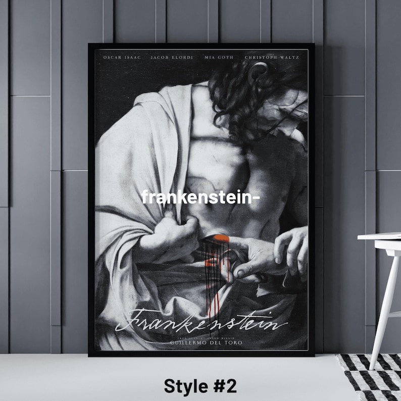 May include: A framed black and white poster with the title "Frankenstein" in a stylized font. The poster features a grayscale image of a person with a wound. The names of the actors are listed at the top. The text "Style #2" is at the bottom.
