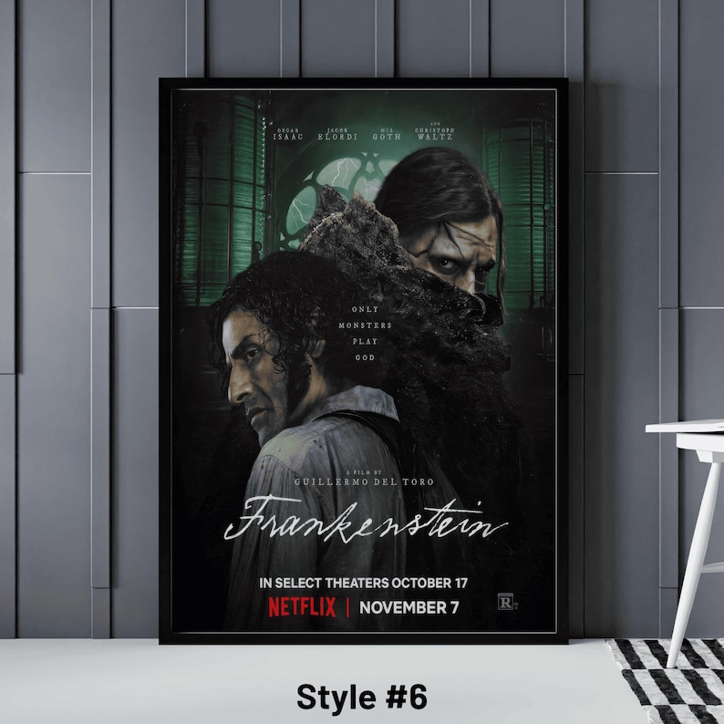 May include: A framed movie poster for "Frankenstein" featuring actors Isaac, Elordi, Goth, and Waltz. The poster has a dark, gothic aesthetic with the text "Only Monsters Play God." The release dates are October 17 and November 7.