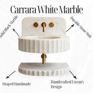 May include: A Carrara White Marble sink with a fluted basin and shelf, featuring gold taps and fixtures. The image includes text: "Carrara White Marble", "Solid Black Marble", "Durable Stone Sink", "Draped Handmade", and "Handcrafted Luxury Design".