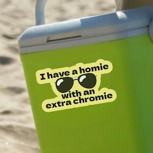 Homie with an Extra Chromie Sticker – Down Syndrome Awareness Sticker for Notebook, Journal, Scrapbook, Planner