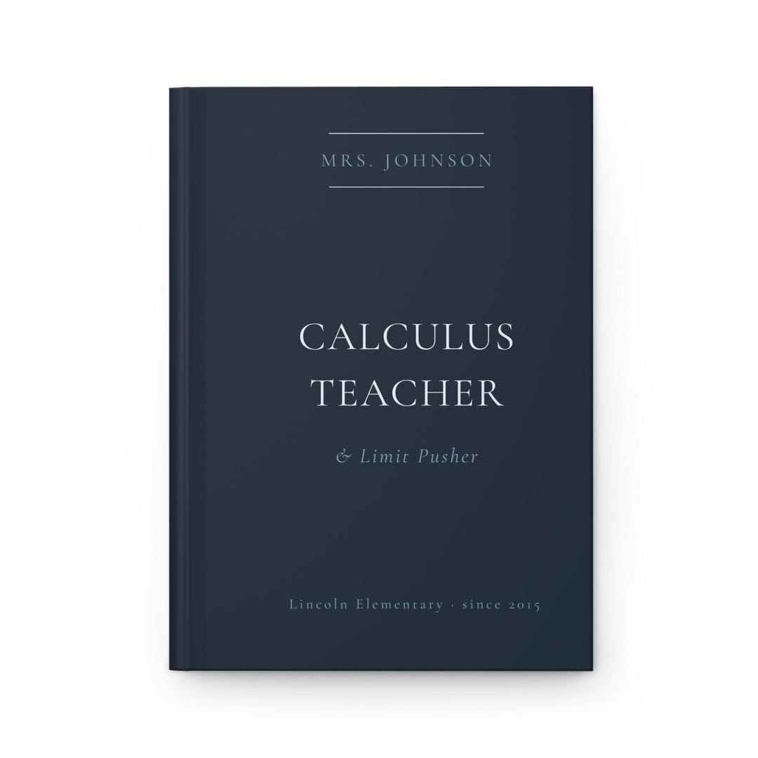 Calculus Teacher Journal Personalized, Custom Hardcover Notebook for Calculus Teacher, Calculus ...