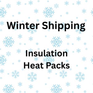 May include: White background with light blue snowflakes and the words "Winter Shipping Insulation Heat Packs" in black. The image is a promotional graphic for winter shipping.