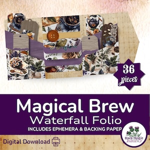 May include: A digital download featuring a "Magical Brew Waterfall Folio" with 36 pieces. The design includes botanical illustrations, tags, and a button, with the text "Includes Ephemera & Backing Paper". The color palette includes purple, beige, and brown.