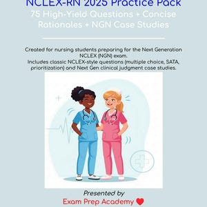 May include: A light blue and pink practice pack cover for the NCLEX-RN 2025 exam. The cover features illustrations of two nurses and text that reads "NCLEX-RN 2025 Practice Pack" and "Exam Prep Academy".