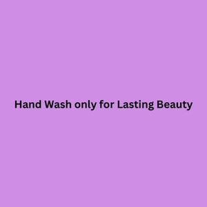 May include: Hand Wash only for Lasting Beauty text on a light purple background.