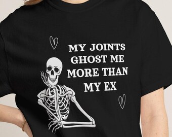 Camiseta unisex "Mis articulaciones me hacen más fantasma que mi ex", camiseta informal, regalo para un estilo de vida activo, camiseta divertida para el gimnasio, camiseta con cita única.