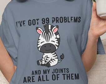Camiseta de 99 Problemas, Camiseta de Enfermedad Crónica, Camiseta de Concientización sobre el Síndrome de Ehlers-Danlos, Camiseta Divertida para Personas con Enfermedades Crónicas, Camiseta de Enfermedad Invisible, Regalo de Cebra