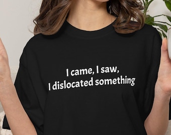 Vine, vi, disloqué algo, Camiseta de enfermedad crónica, Camiseta de concienciación sobre el síndrome de Ehlers-Danlos, Divertida camiseta para personas con enfermedades crónicas, Camiseta de cebra para enfermedades invisibles