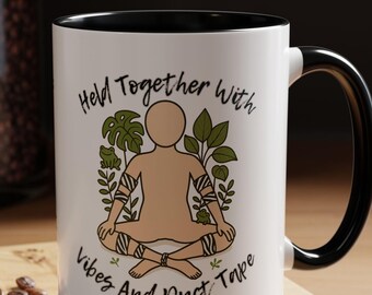 Held Together With Vibes And Duct Tape mug | Accent Coffee Mug