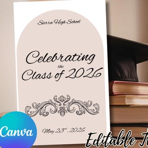 May include: A graduation announcement template with the text "Celebrating the Class of 2026" and "Sierra High School". A graduation cap and books are in the background. The Canva logo is visible.