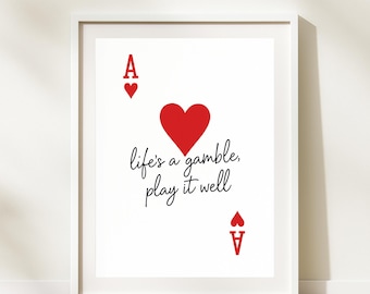 Spielkarte Wandkunst: Life’s a Gamble, Play It Well Druck (digitaler Download)