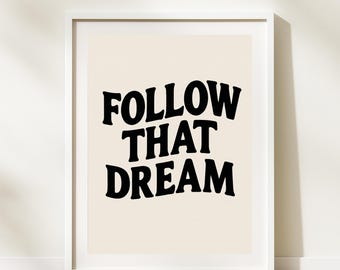 "Retro Motivierende Wandkunst: ""Follow That Dream"" Druck (Digitaler Download)"