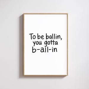 funny-motivation-wall-art-to-be-ballin-you-gotta-b-all-in-print