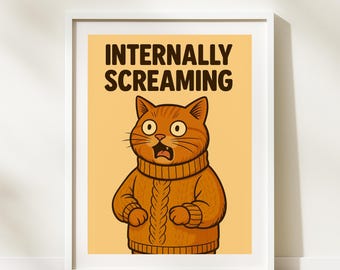 Lustiges Katzenbild: “Internally Scremen” Kunstdruck (Digitaler Download)