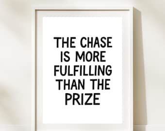 "Minimalistische motivierende Wandkunst: ""The Chase Is More Fulfilling Als the Gift"" Druck (Digitaler Download)"